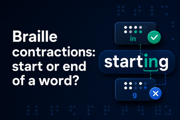 Why some braille contractions only work at the start or end of a word